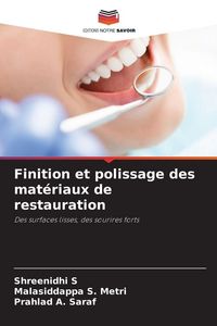 Produktbild: Finition et polissage des mat&eacute;riaux de restauration