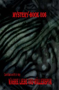 Produktbild: Mystery-Book / Mystery-Book 006: Wahre Liebe und H&ouml;llenspuk