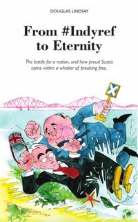 Produktbild: From #Indyref to Eternity