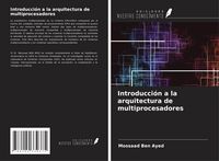 Produktbild: Introducci&oacute;n a la arquitectura de multiprocesadores