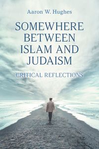 Produktbild: Somewhere Between Islam and Judaism