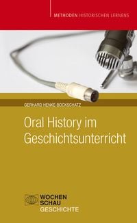 Produktbild: Oral History im Geschichtsunterricht
