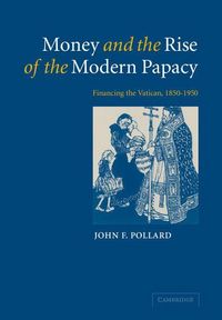 Produktbild: Money and the Rise of the Modern Papacy