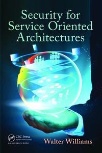 Produktbild: Williams, W: Security for Service Oriented Architectures
