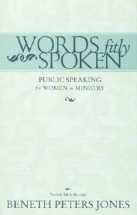 Produktbild: Words Fitly Spoken: Public Speaking for Women in Ministry