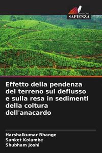Produktbild: Effetto della pendenza del terreno sul deflusso e sulla resa in sedimenti della coltura dell'anacardo