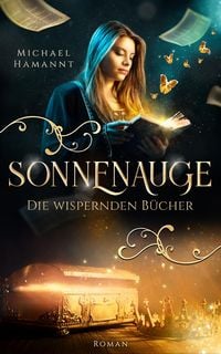 Produktbild: Die Wispernden Bücher - Sonnenauge