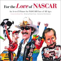 Produktbild: For the Love of NASCAR: An A-To-Z Primer for NASCAR Fans of All Ages
