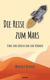Produktbild: Die Reise zum Mars - Etwas zum L&auml;cheln und zum Tr&auml;umen