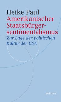 Produktbild: Amerikanischer Staatsb&uuml;rgersentimentalismus