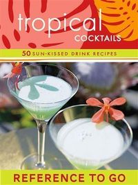 Produktbild: Tropical Cocktails: Reference to Go