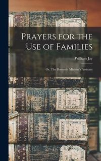 Produktbild: Prayers for the Use of Families; or, The Domestic Minister's Assistant