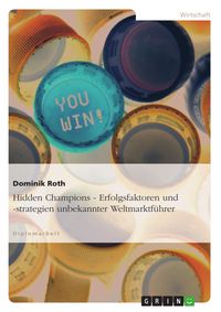 Produktbild: Hidden Champions - Erfolgsfaktoren und -strategien unbekannter Weltmarktf&uuml;hrer