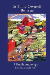 Produktbild: To Thine Ownself Be True: The Complete Anthology