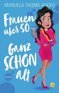 Produktbild: Frauen &uuml;ber 50 - Ganz SCH&Ouml;N alt