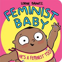 Produktbild: Feminist Baby! He's a Feminist Too!
