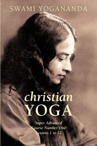 Produktbild: Super Advanced Course Number One Lessons 1 to 12 (Christian Yoga)