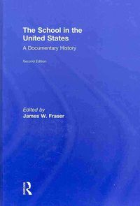 Produktbild: The School in the United States: A Documentary History
