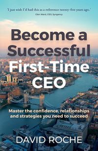Produktbild: Become a Successful First-Time CEO