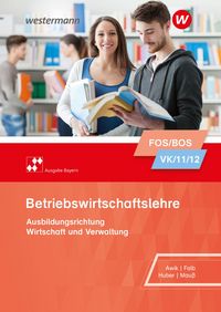 Produktbild: Betriebswirtschaftslehre - Ausgabe f&uuml;r Fach- und Berufsoberschulen in Bayern