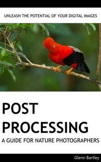 Produktbild: Post Processing: A Guide For Nature Photographers