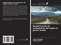 Produktbild: Renderizaci&oacute;n de neologismos del ingl&eacute;s al persa: Avatar