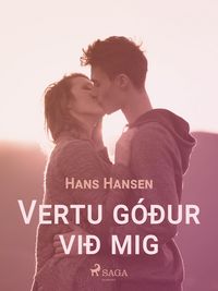 Produktbild: Vertu g&oacute;&eth;ur vi&eth; mig