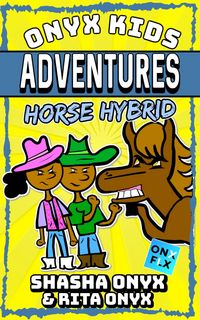 Produktbild: Horse Hybrid (Onyx Kids Adventures, #13)