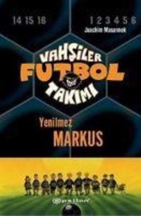 Produktbild: Vahsiler Futbol Takimi 13 - Yenilmez Markus Ciltli