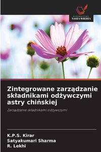 Produktbild: Zintegrowane zarz&iquest;dzanie sk&iquest;adnikami od&iquest;ywczymi astry chi&iquest;skiej
