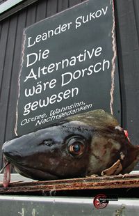 Produktbild: Die Alternative w&auml;re Dorsch gewesen