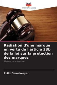 Produktbild: Radiation d'une marque en vertu de l'article 33b de la loi sur la protection des marques