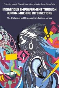 Produktbild: Indigenous Empowerment through Human-Machine Interactions