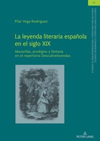 Produktbild: La leyenda literaria espa&ntilde;ola en el siglo XIX