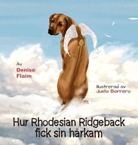 Produktbild: Hur Rhodesian Ridgeback fick sin h&aring;rkam