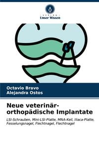 Produktbild: Neue veterin&auml;r-orthop&auml;dische Implantate