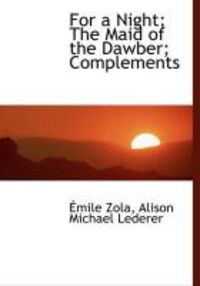 Produktbild: For a Night; The Maid of the Dawber; Complements