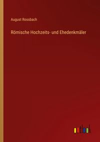 Produktbild: R&ouml;mische Hochzeits- und Ehedenkm&auml;ler