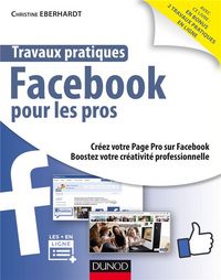 Produktbild: Facebook pour les pros : cr&eacute;ez votre page pro sur Facebook,