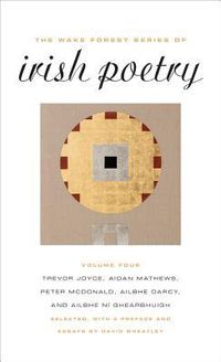 Produktbild: The Wake Forest Series of Irish Poetry, Vol. IV