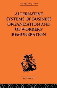 Produktbild: Alternative Systems of Business Organization and of Workers' Renumeration