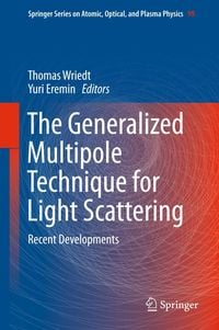 Produktbild: The Generalized Multipole Technique for Light Scattering