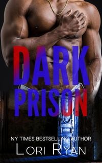 Produktbild: Dark Prison (Dark Falls, CO Romantic Thriller, #9)