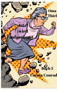Produktbild: Oma Thiel Jetzt wird aufger&auml;umt