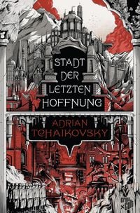 Produktbild: Stadt der letzten Hoffnung (The Tyrant Philosophers 01)