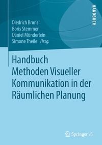 Produktbild: Handbuch Methoden Visueller Kommunikation in der R&auml;umlichen Planung