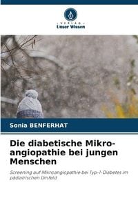 Produktbild: Die diabetische Mikro-angiopathie bei jungen Menschen