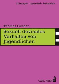 Bild vom Artikel Sexuell deviantes Verhalten von Jugendlichen vom Autor Thomas Gruber