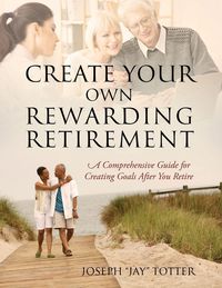 Produktbild: Create Your Own Rewarding Retirement
