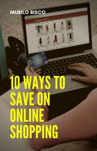 Produktbild: 10 Ways To Save On Online Shopping